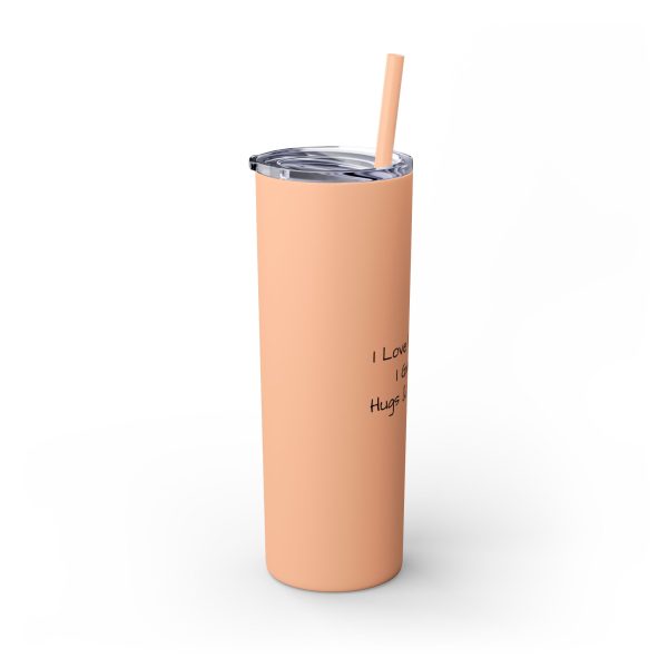 Cup Skinny Tumbler with Straw, 20oz I Love My Jesus I Give Him Hugs & Squeezes TM - Image 11