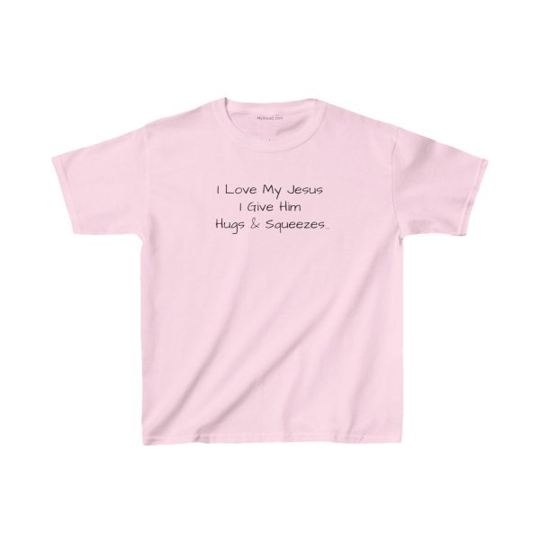 I Love My Jesus I Give Him Hugs & Squeezes Kids Heavy Cotton TM - Image 17