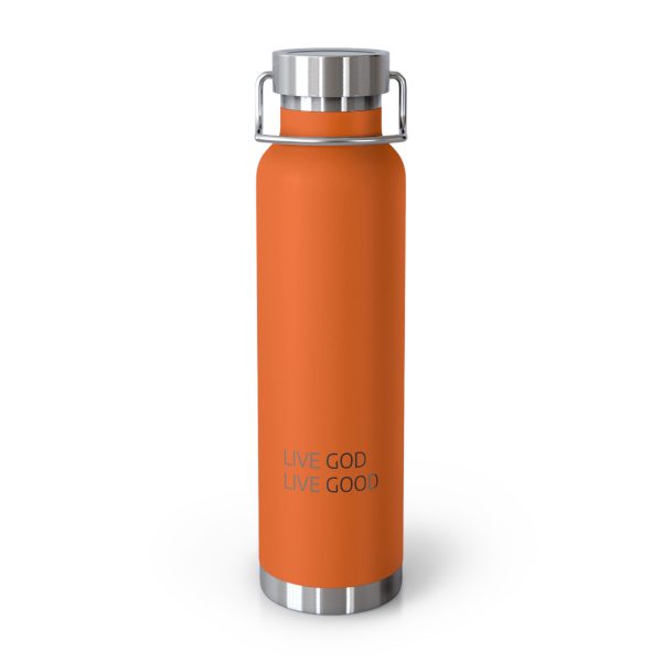 Copper Vacuum Insulated Bottle, 22oz LIVE GOD LIVE GOOD Black Letters TM