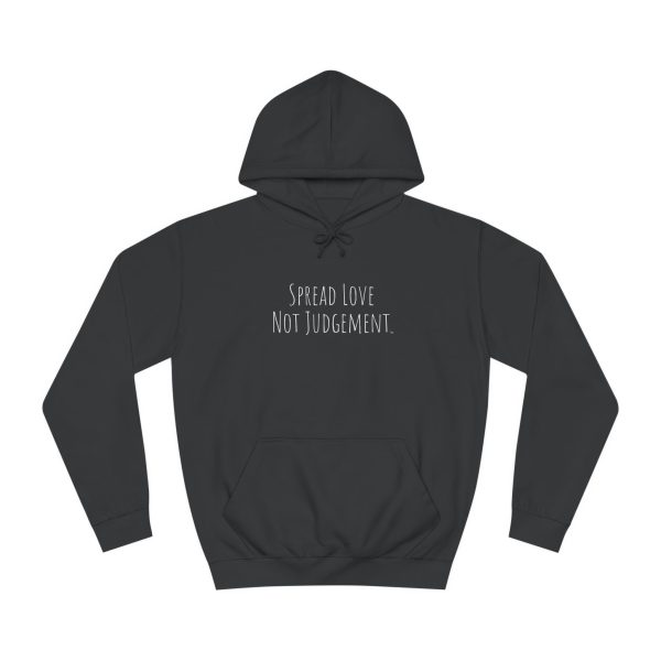 Unisex College Hoodie Spread Love Not Judgement TM - Image 5