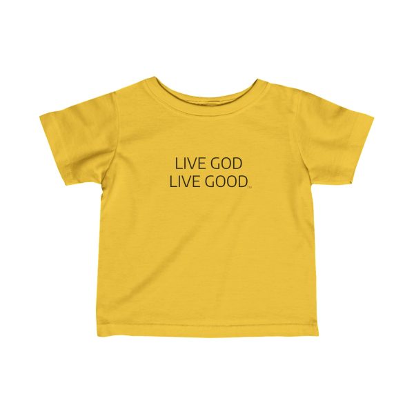 Infant Fine Jersey Tee LIVE GOD LIVE GOOD Black Letters TM - Image 13