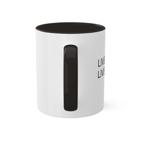 Colorful Mugs, 11oz LIVE GOD LIVE GOOD TM - Image 3