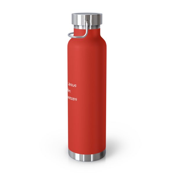 Copper Vacuum Insulated Bottle, 22oz I Love My Jesus I Give Him Hugs & Squeezes White Letters TM - Image 46