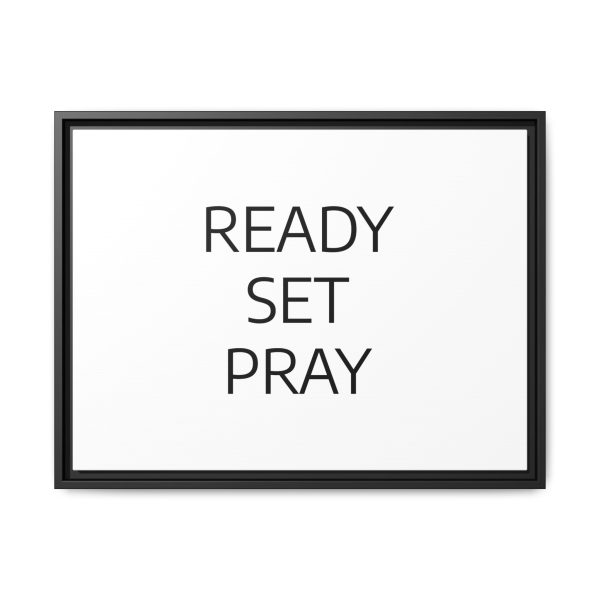 Matte Canvas, Black Frame READY SET PRAY TM - Image 17