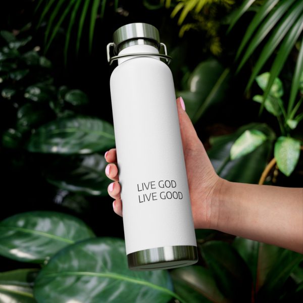 Copper Vacuum Insulated Bottle, 22oz LIVE GOD LIVE GOOD Black Letters TM - Image 21