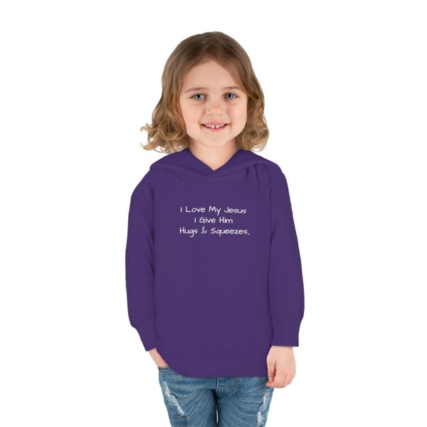 I Love My Jesus I Give Him Hugs & Squeezes Toddler Pullover Fleece Hoodie TM - Image 28