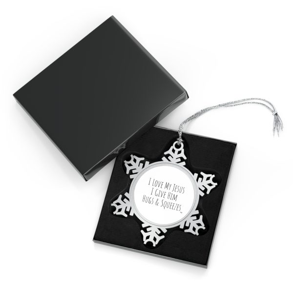 Pewter Snowflake Ornament I Love My Jesus I Give Him Hugs & Squeezes TM - Image 3