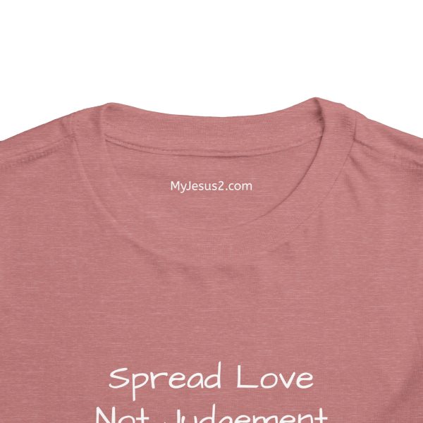 Spread Love Not Judgement Toddler Short Sleeve Tee White Letters TM - Image 8