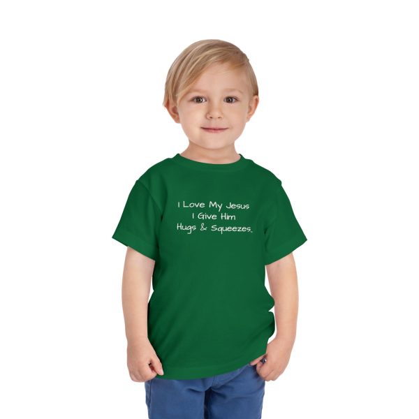 I Love My Jesus I Give Him Hugs & Squeezes Toddler T-shirt TM - Image 11