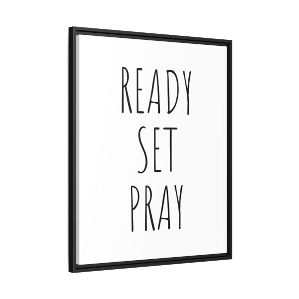 Matte Canvas, Black Frame READY SET PRAY TM - Image 30