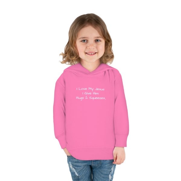 I Love My Jesus I Give Him Hugs & Squeezes Toddler Pullover Fleece Hoodie TM - Image 32