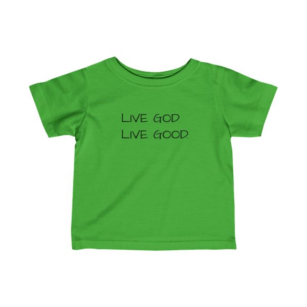 Infant Fine Jersey Tee LIVE GOD LIVE GOOD Black Letters TM - Image 13