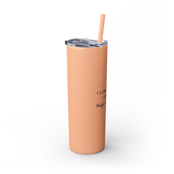 Cup Skinny Tumbler with Straw, 20oz I Love My Jesus I Give Him Hugs & Squeezes TM - Image 29