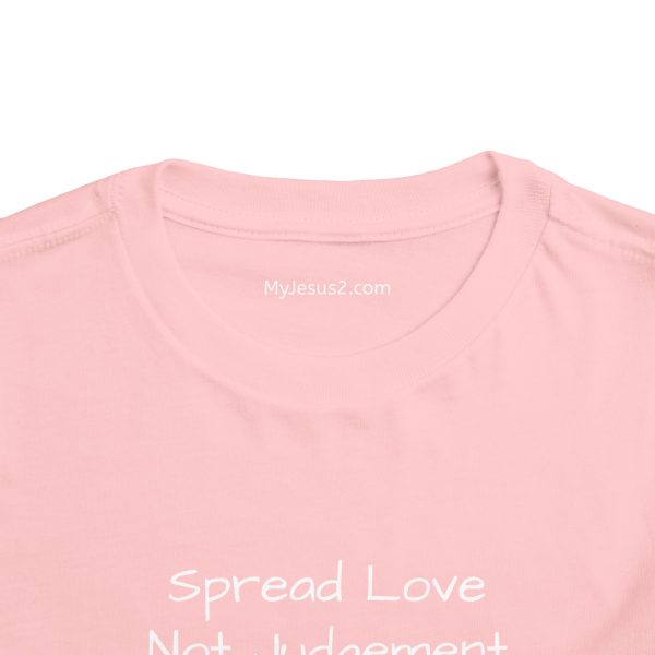 Spread Love Not Judgement Toddler Short Sleeve Tee White Letters TM - Image 28