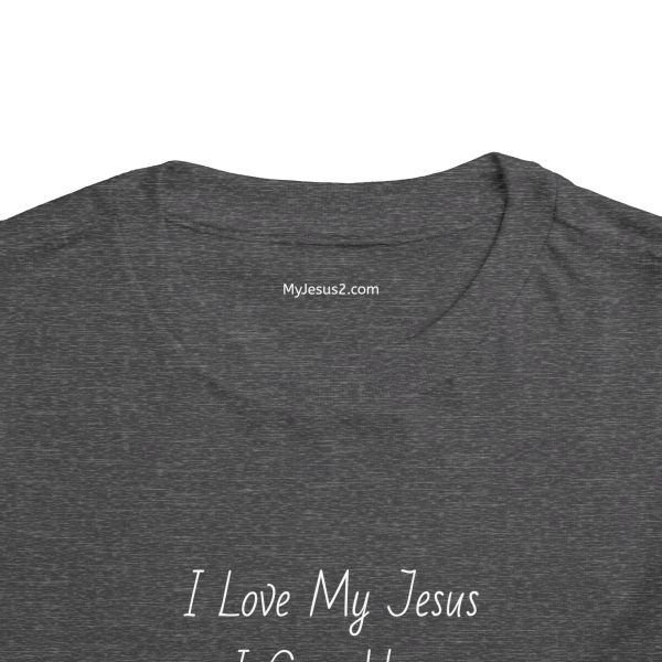 I Love My Jesus I Give Him Hugs & Squeezes Toddler Short Sleeve Tee TM - Image 4