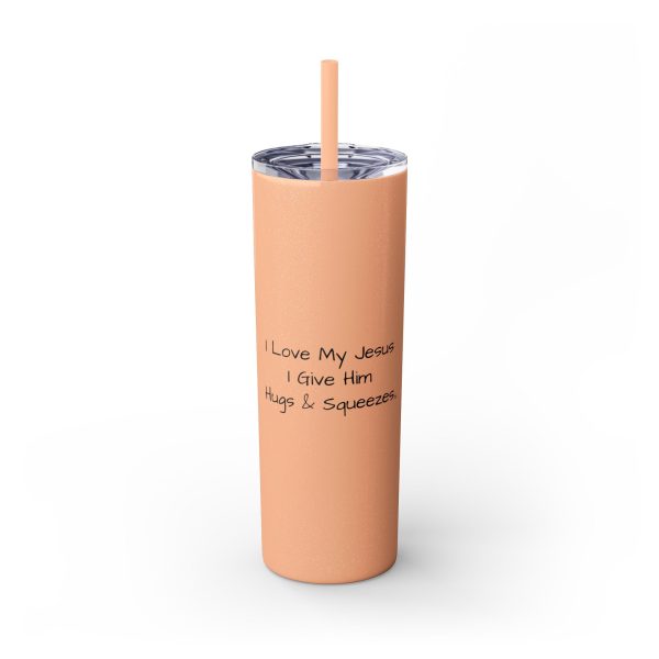 Cup Skinny Tumbler with Straw, 20oz I Love My Jesus I Give Him Hugs & Squeezes TM - Image 28