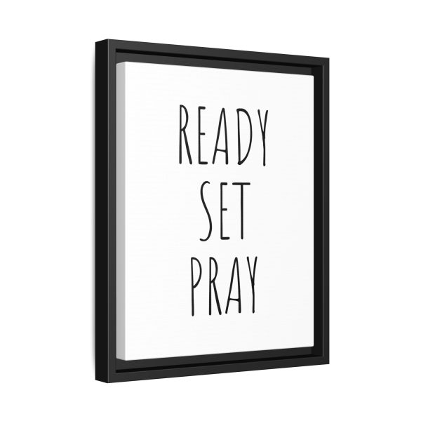 Matte Canvas, Black Frame READY SET PRAY TM - Image 10