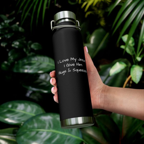 Copper Vacuum Insulated Bottle, 22oz I Love My Jesus I Give Him Hugs & Squeezes White Letters TM - Image 8