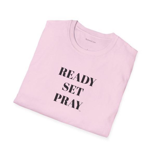 READY SET PRAY Unisex Softstyle T-Shirt TM - Image 124