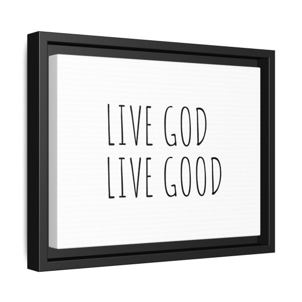 Matte Canvas, Black Frame LIVE GOD LIVE GOOD TM - Image 2