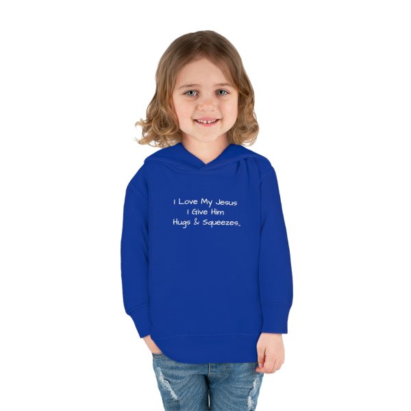 I Love My Jesus I Give Him Hugs & Squeezes Toddler Pullover Fleece Hoodie TM - Image 24