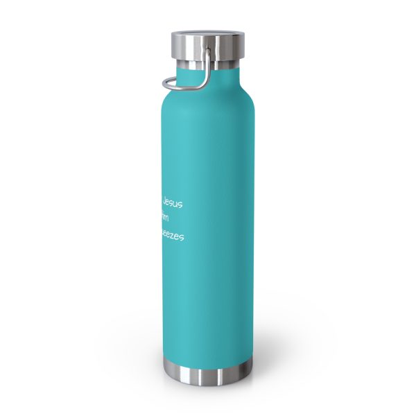 Copper Vacuum Insulated Bottle, 22oz I Love My Jesus I Give Him Hugs & Squeezes White Letters TM - Image 25