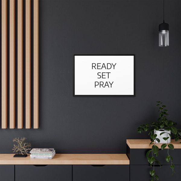 Matte Canvas, Black Frame READY SET PRAY TM - Image 24