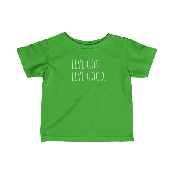 Infant Fine Jersey Tee LIVE GOD LIVE GOOD White Letters TM - Image 7