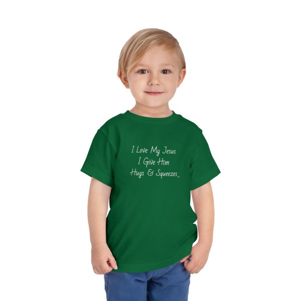 I Love My Jesus I Give Him Hugs & Squeezes Toddler Short Sleeve Tee TM - Image 15