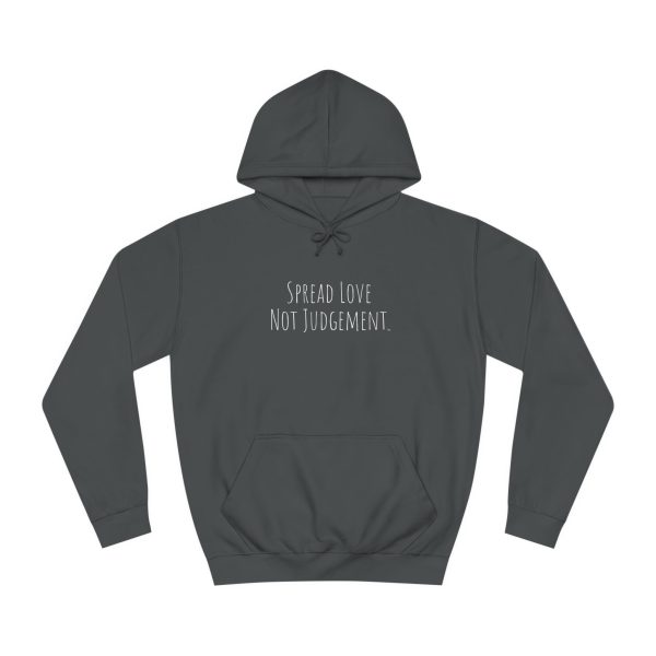 Unisex College Hoodie Spread Love Not Judgement TM - Image 9