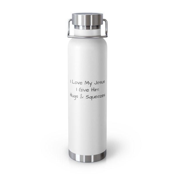 Copper Vacuum Insulated Bottle, 22oz I Love My Jesus I Give Him Hugs & Squeezes Black Letters TM - Image 16