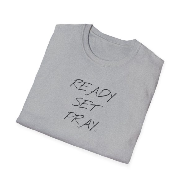 READY SET PRAY Unisex Softstyle T-Shirt TM - Image 4