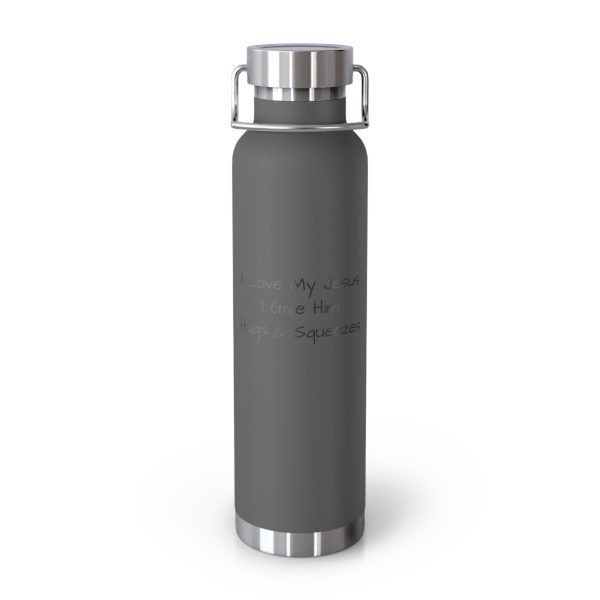 Copper Vacuum Insulated Bottle, 22oz I Love My Jesus I Give Him Hugs & Squeezes Black Letters TM - Image 23