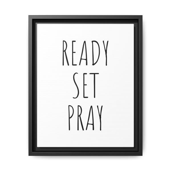 Matte Canvas, Black Frame READY SET PRAY TM - Image 9