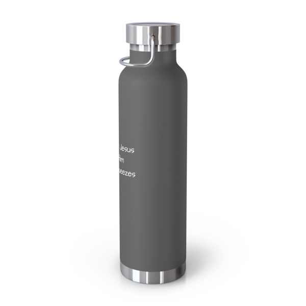 Copper Vacuum Insulated Bottle, 22oz I Love My Jesus I Give Him Hugs & Squeezes White Letters TM - Image 4