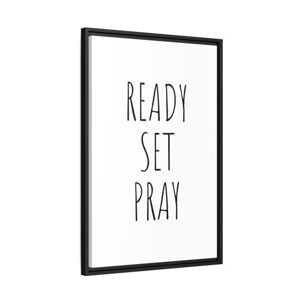 Matte Canvas, Black Frame READY SET PRAY TM - Image 26