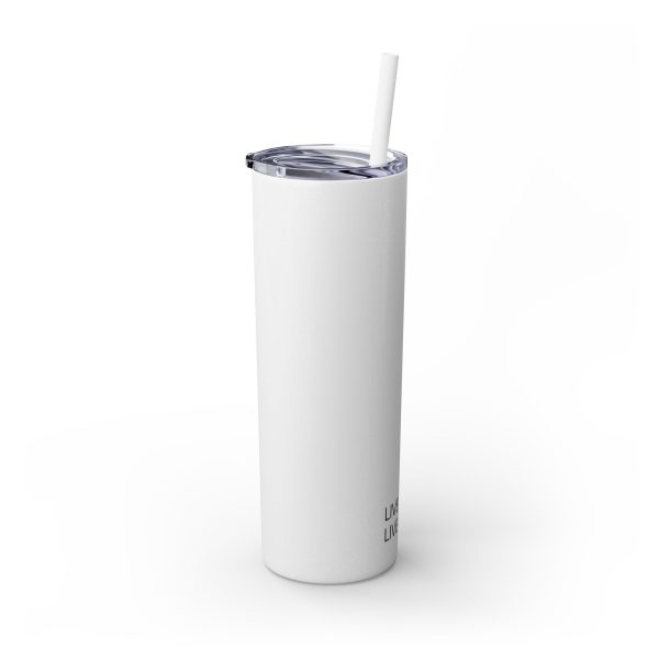 Cup Skinny Tumbler with Straw, 20oz LIVE GOD LIVE GOOD TM - Image 65