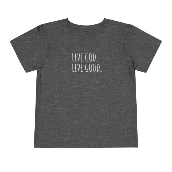 LIVE GOD LIVE GOOD Toddler Short Sleeve Tee White Letters TM - Image 25