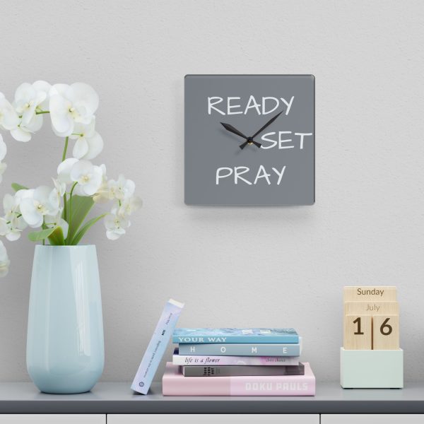 Acrylic Wall Clock READY SET PRAY TM