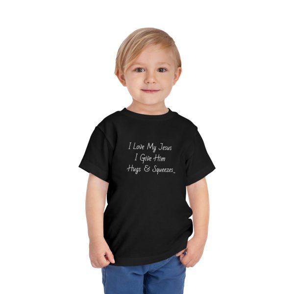 I Love My Jesus I Give Him Hugs & Squeezes Toddler Short Sleeve Tee TM - Image 11