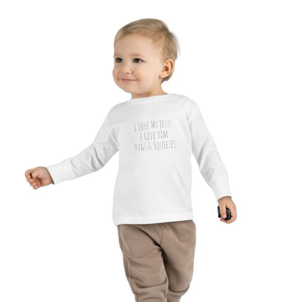 I Love My Jesus I Give Him Hugs & Squeezes Toddler Long Sleeve Tee TM - Image 7