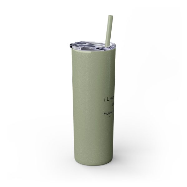 Cup Skinny Tumbler with Straw, 20oz I Love My Jesus I Give Him Hugs & Squeezes TM - Image 83