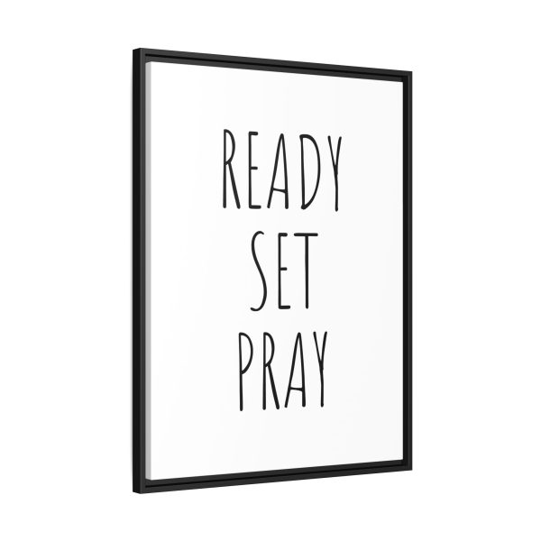 Matte Canvas, Black Frame READY SET PRAY TM - Image 2