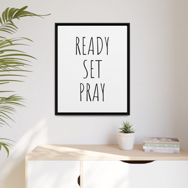 Matte Canvas, Black Frame READY SET PRAY TM - Image 31