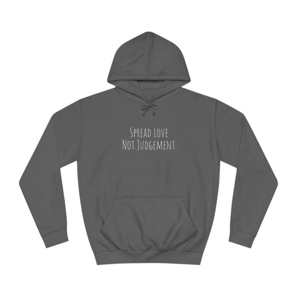 Unisex College Hoodie Spread Love Not Judgement TM - Image 17