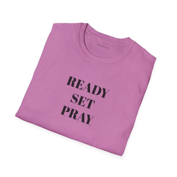 READY SET PRAY Unisex Softstyle T-Shirt TM - Image 112