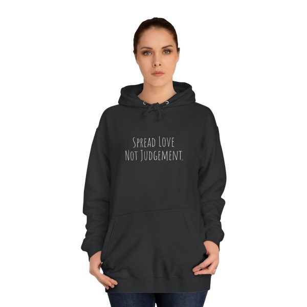 Unisex College Hoodie Spread Love Not Judgement TM - Image 8