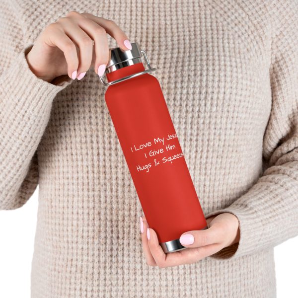 Copper Vacuum Insulated Bottle, 22oz I Love My Jesus I Give Him Hugs & Squeezes White Letters TM - Image 49