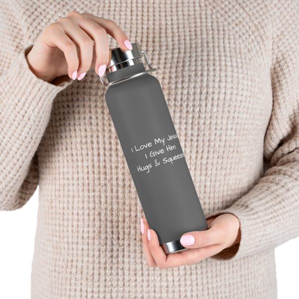 Copper Vacuum Insulated Bottle, 22oz I Love My Jesus I Give Him Hugs & Squeezes White Letters TM - Image 7