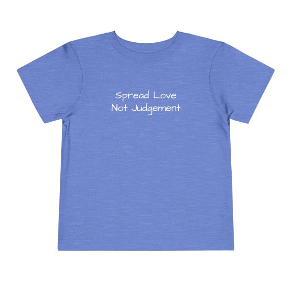 Spread Love Not Judgement Toddler Short Sleeve Tee White Letters TM - Image 13